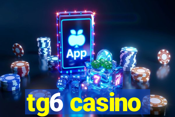 tg6 casino